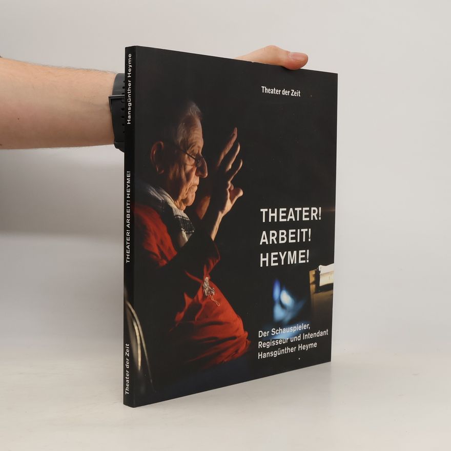 Peter W. Marx Theater! Arbeit! Heyme!