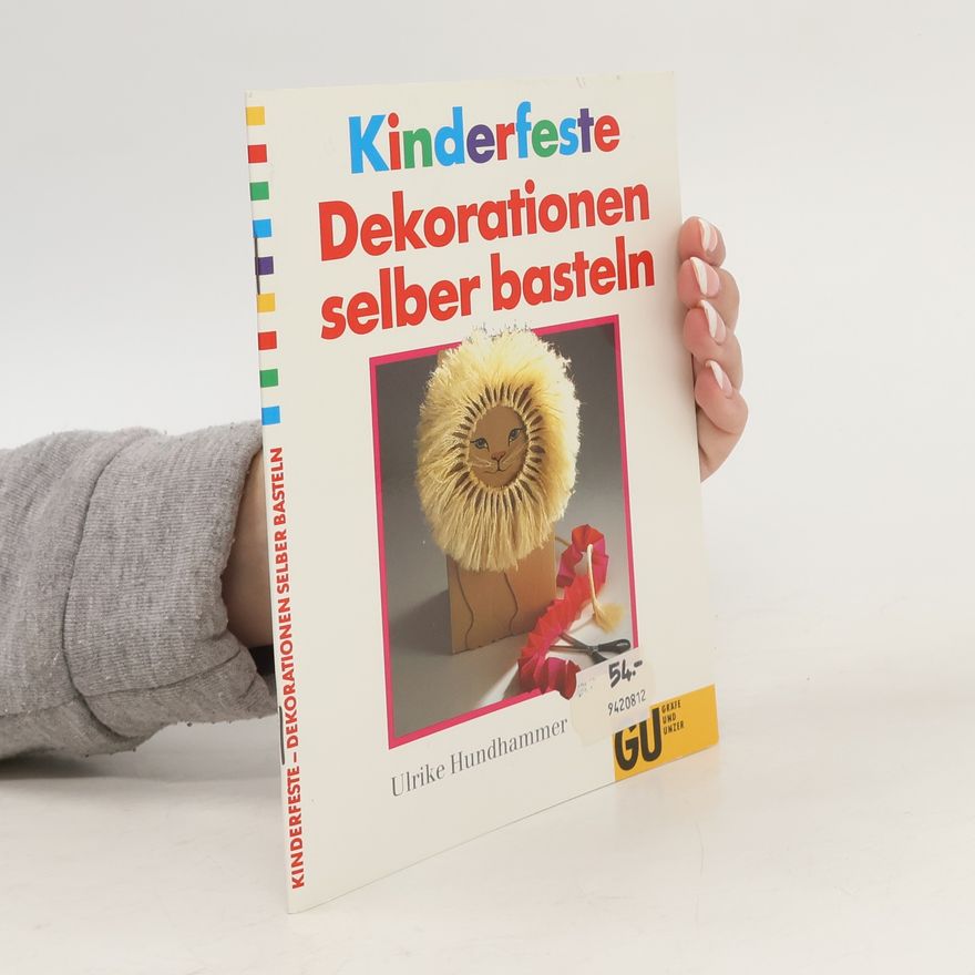 Autorenkollektiv Kinderfeste - Dekorationen selber basteln