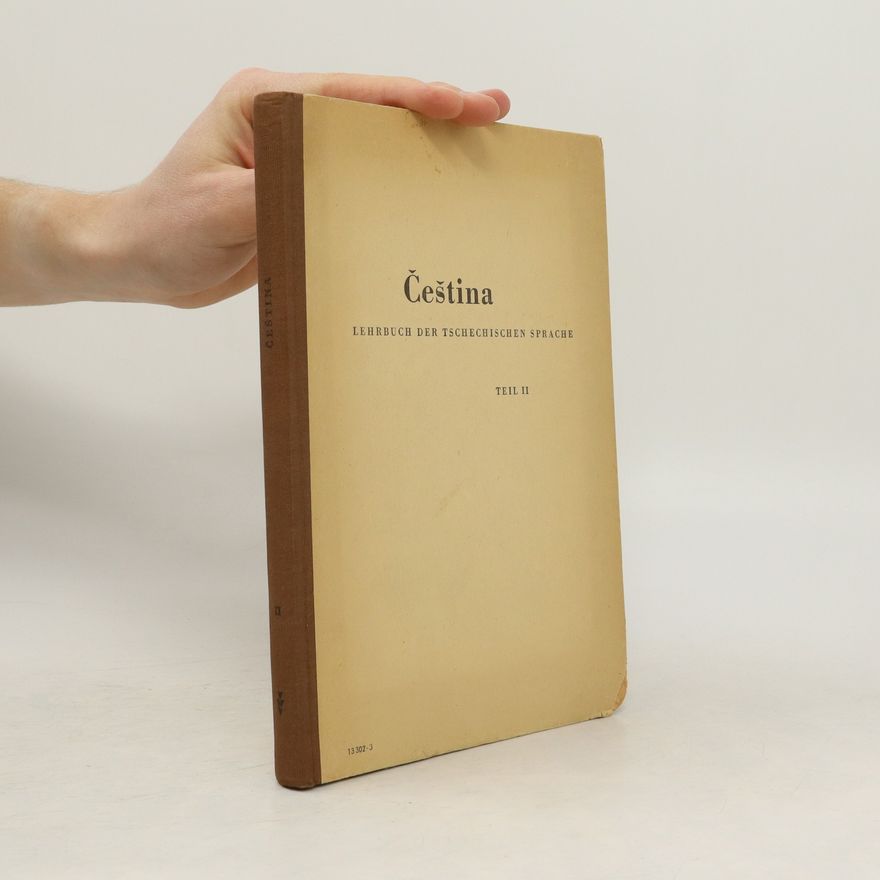 Autorenkollektiv Čeština. Lehrbuch der tschechischen Sprache. Teil II