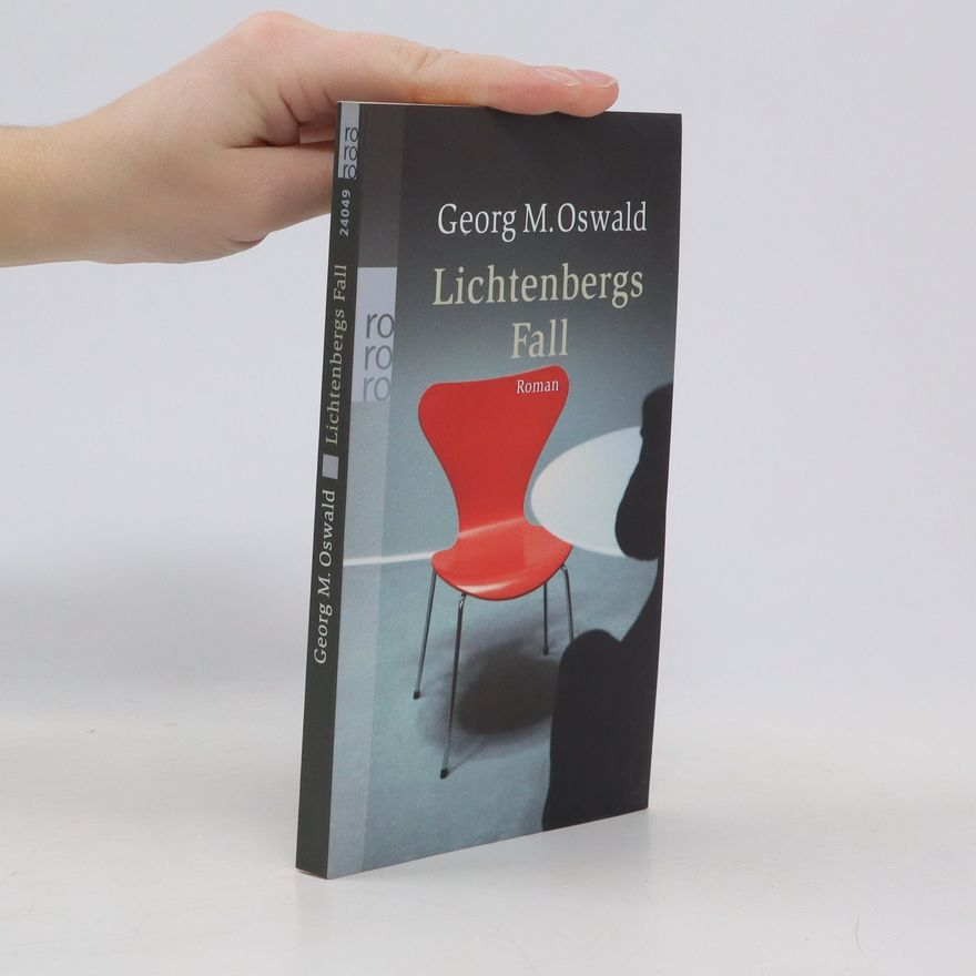Georg M. Oswald Lichtenbergs Fall