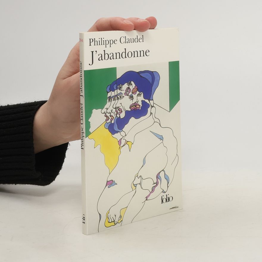 Philippe Claudel J’abandonne