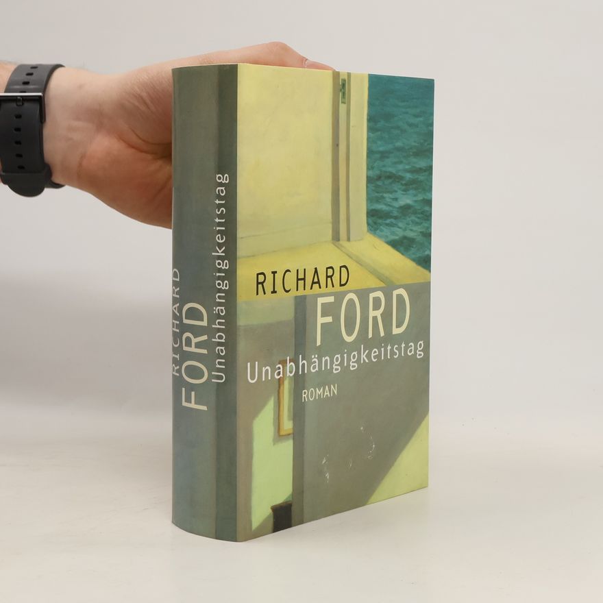 Richard Ford Unabhängigkeitstag