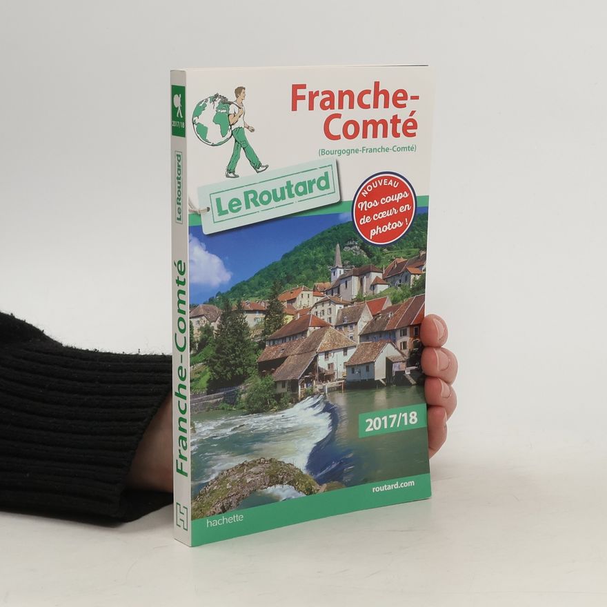 Various authors Guide Du Routard Franche-Comté 2017/18