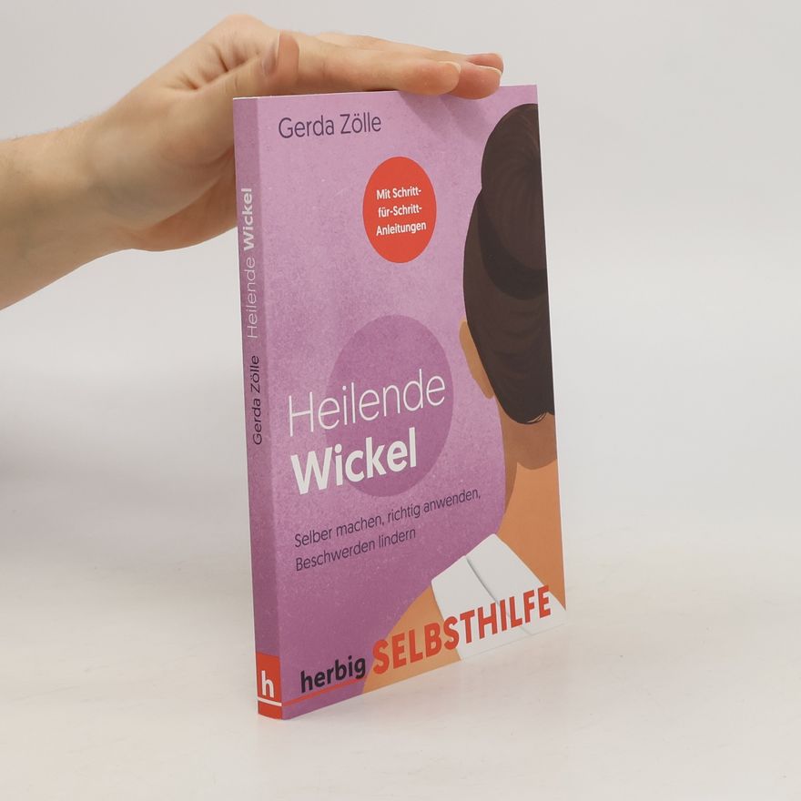 Gerda Zölle Heilende Wickel