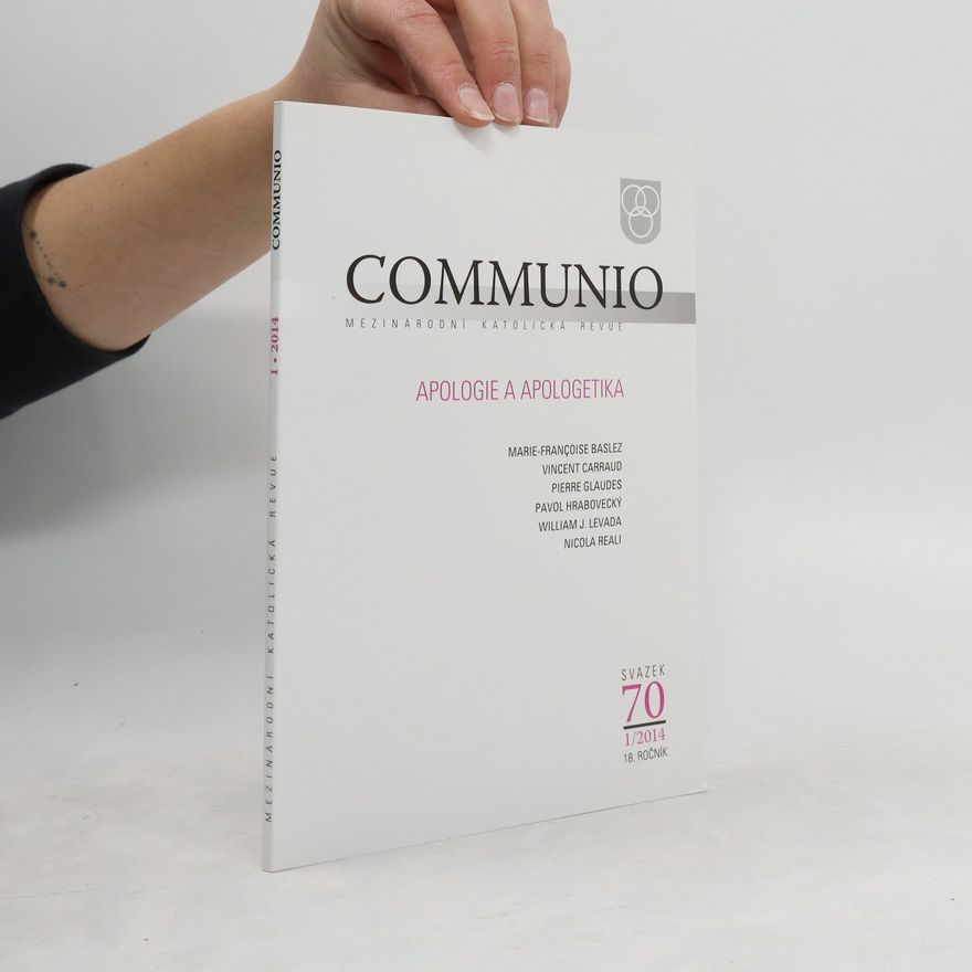 Various authors Communio. Apologie a Apologetika 1/2014