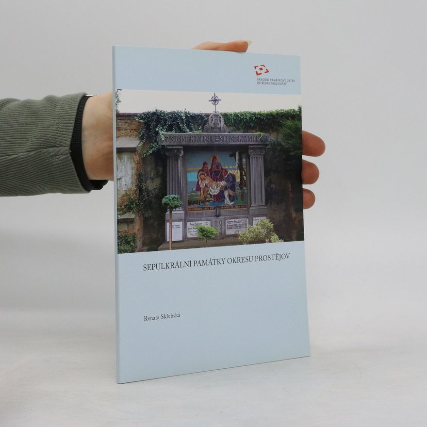 Renata Skřebská Sepulkrální památky okresu prostějov