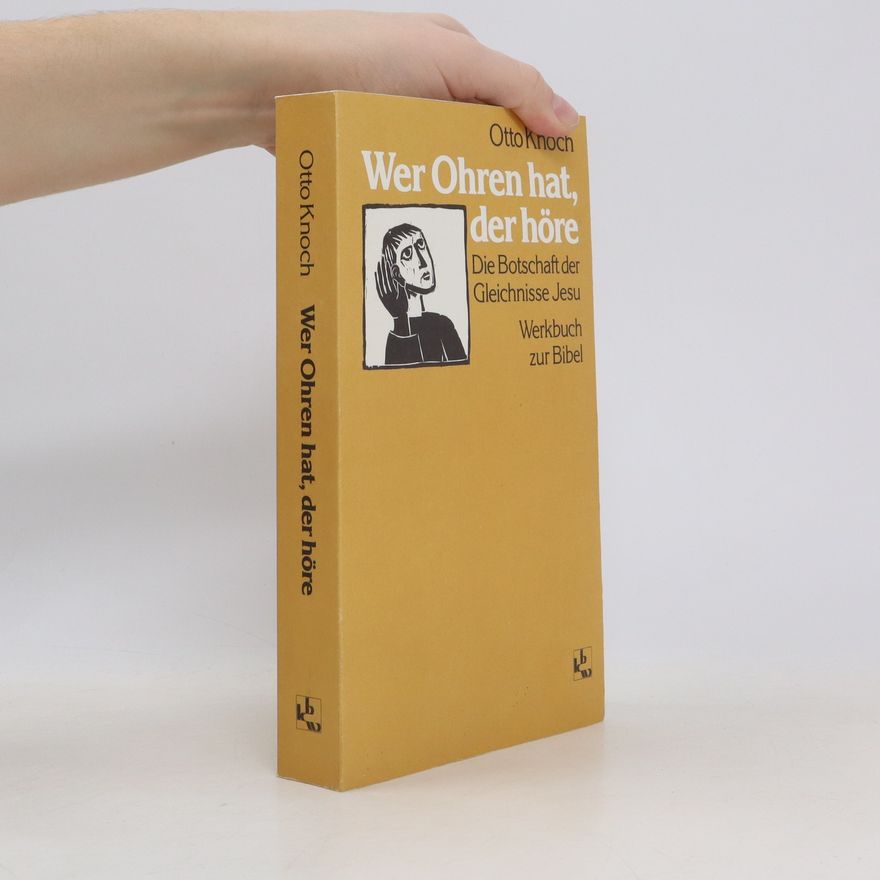Otto Knoch Wer Ohren hat, der höre