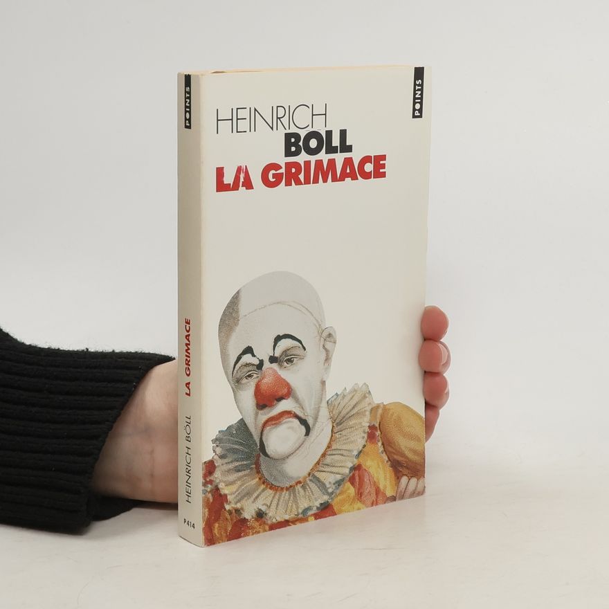 Heinrich Böll La grimace