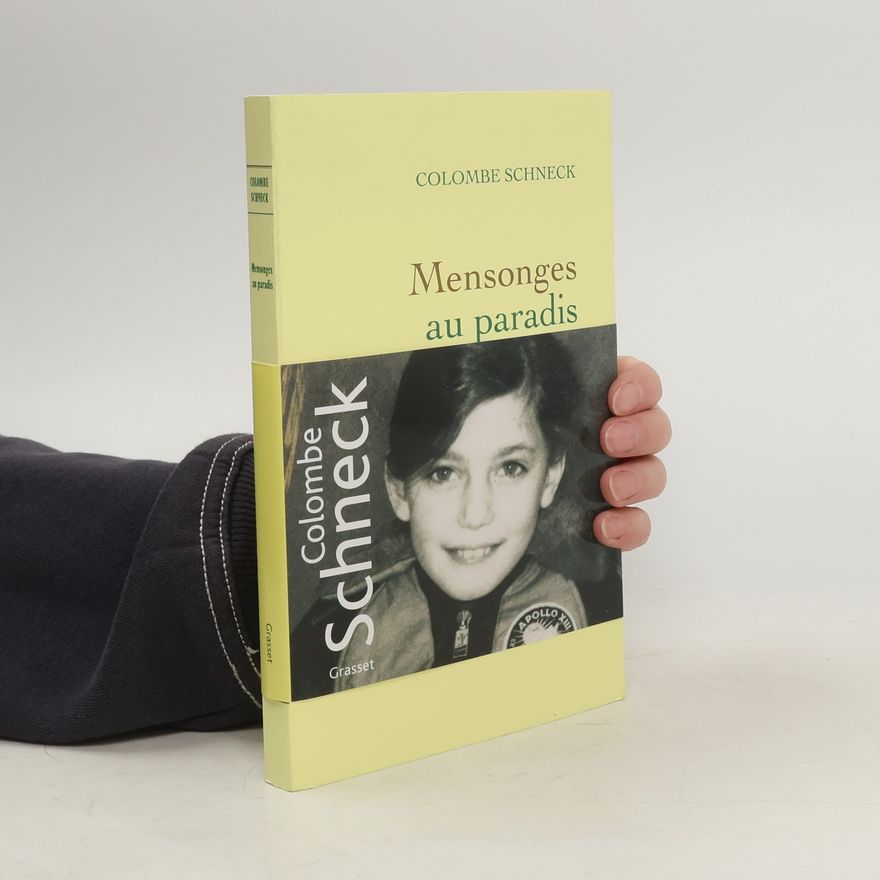 Colombe Schneck Mensonges au paradis