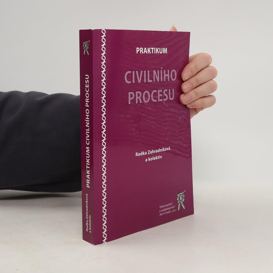 Radka Zahradníková Praktikum civilního procesu