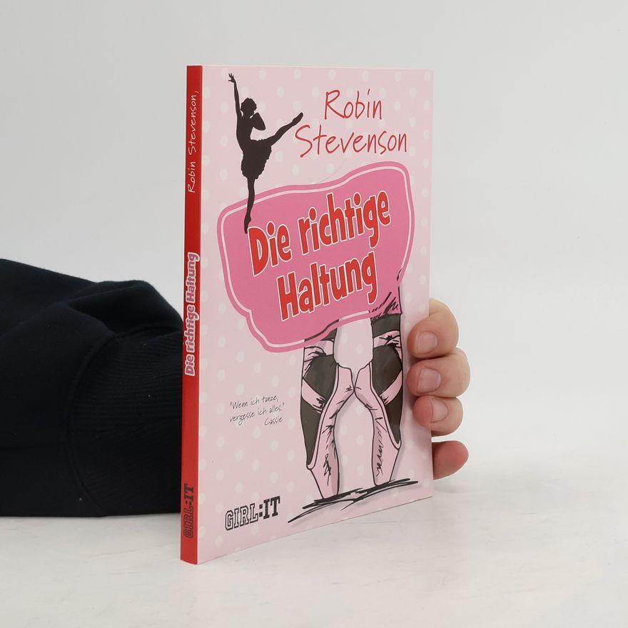Robin Stevenson Die richtige Haltung