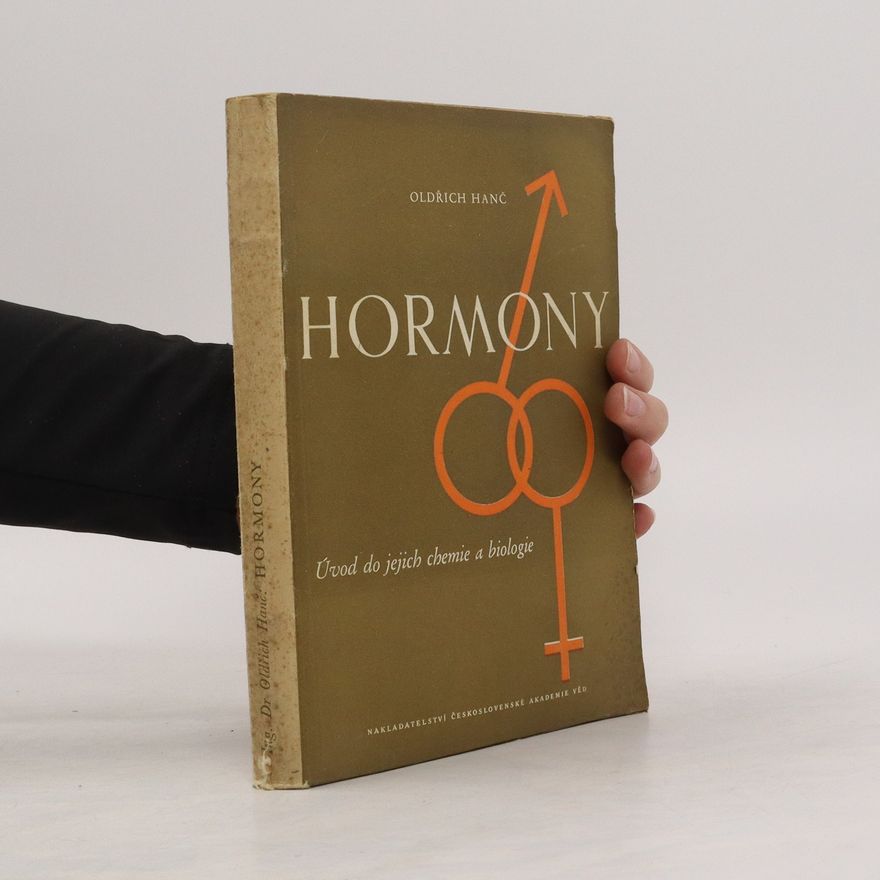 Oldřich Hanč Hormony. Úvod do jejich chemie a biologie