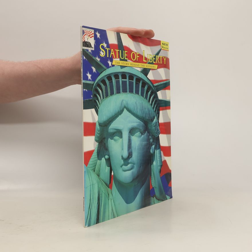Paul Weinbaum Statue of Liberty. The Story Behind the Scenery