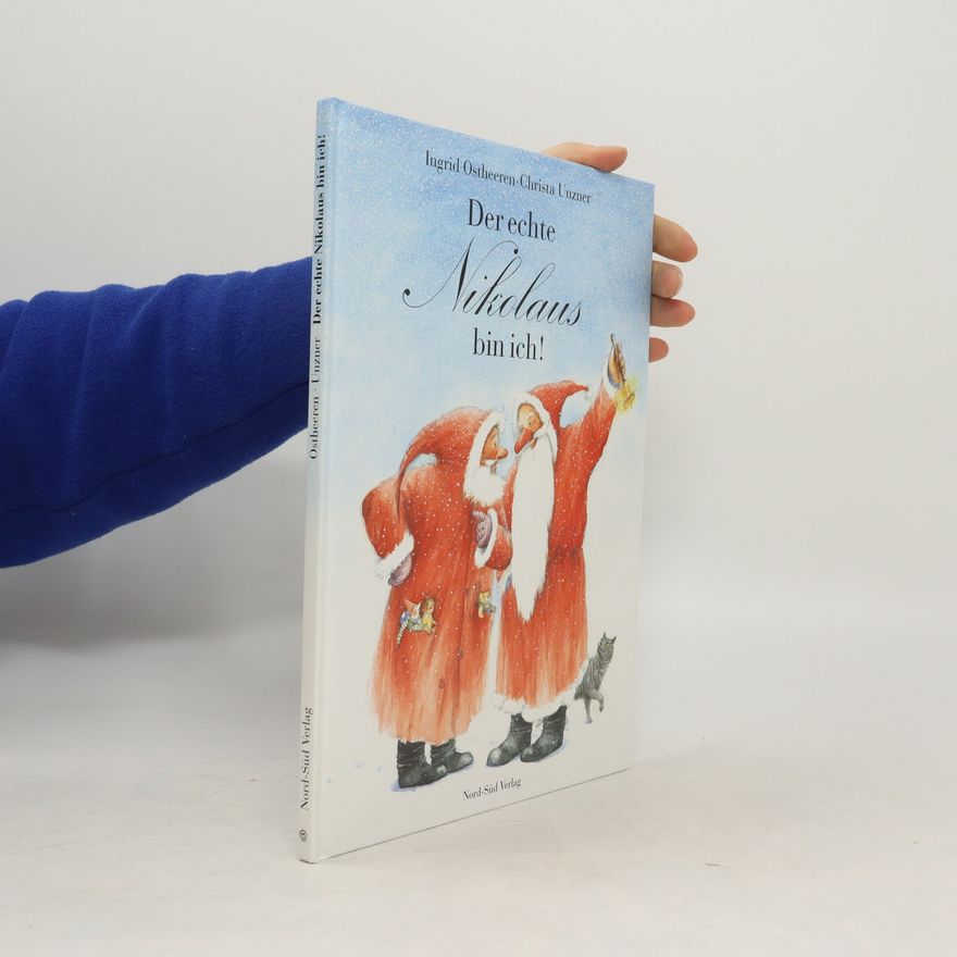 Ingrid Ostheeren Der echte Nikolaus bin ich!