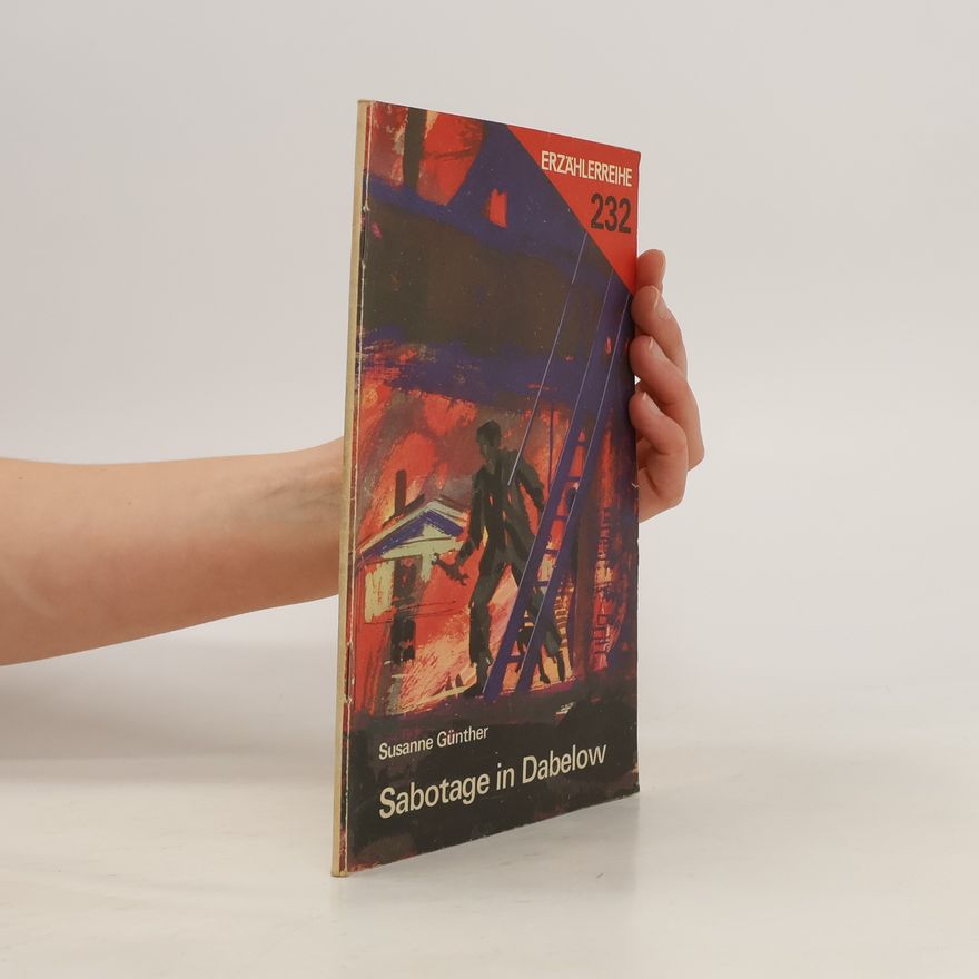Susanne Günther Sabotage in Dabelow