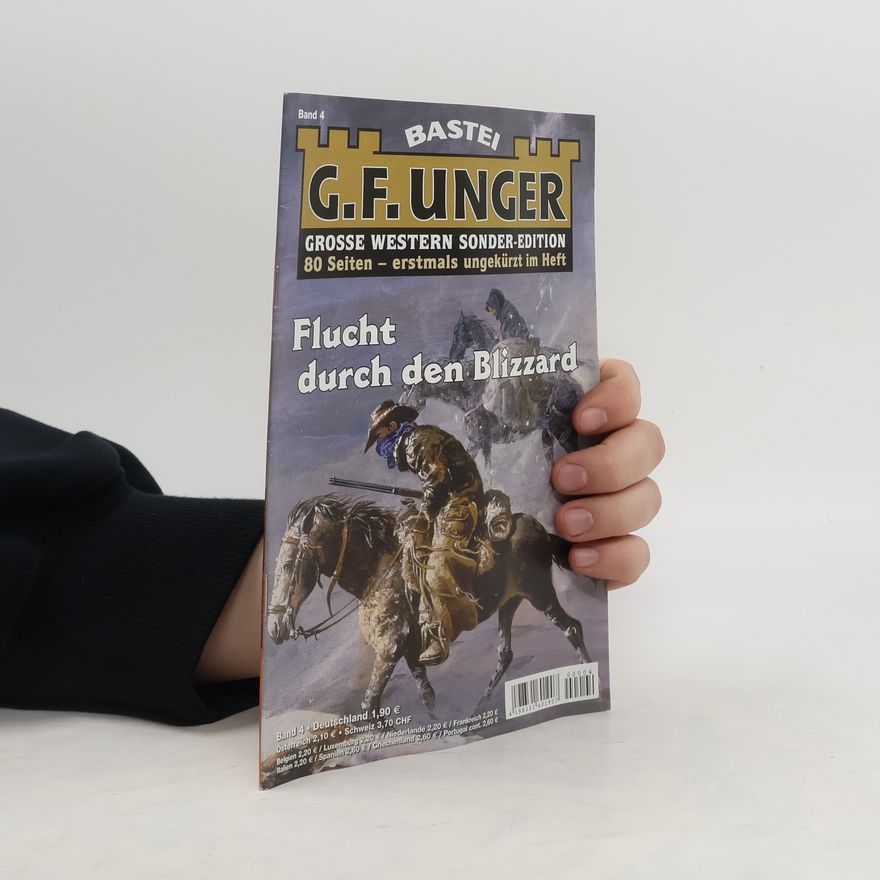 Gert Fritz Unger Flucht durch die Blizzard. Band 4