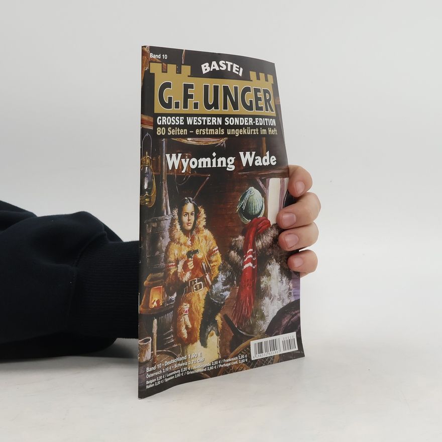 Gert Fritz Unger Grosse Western Sonder-Edition 10. Wyoming Wade