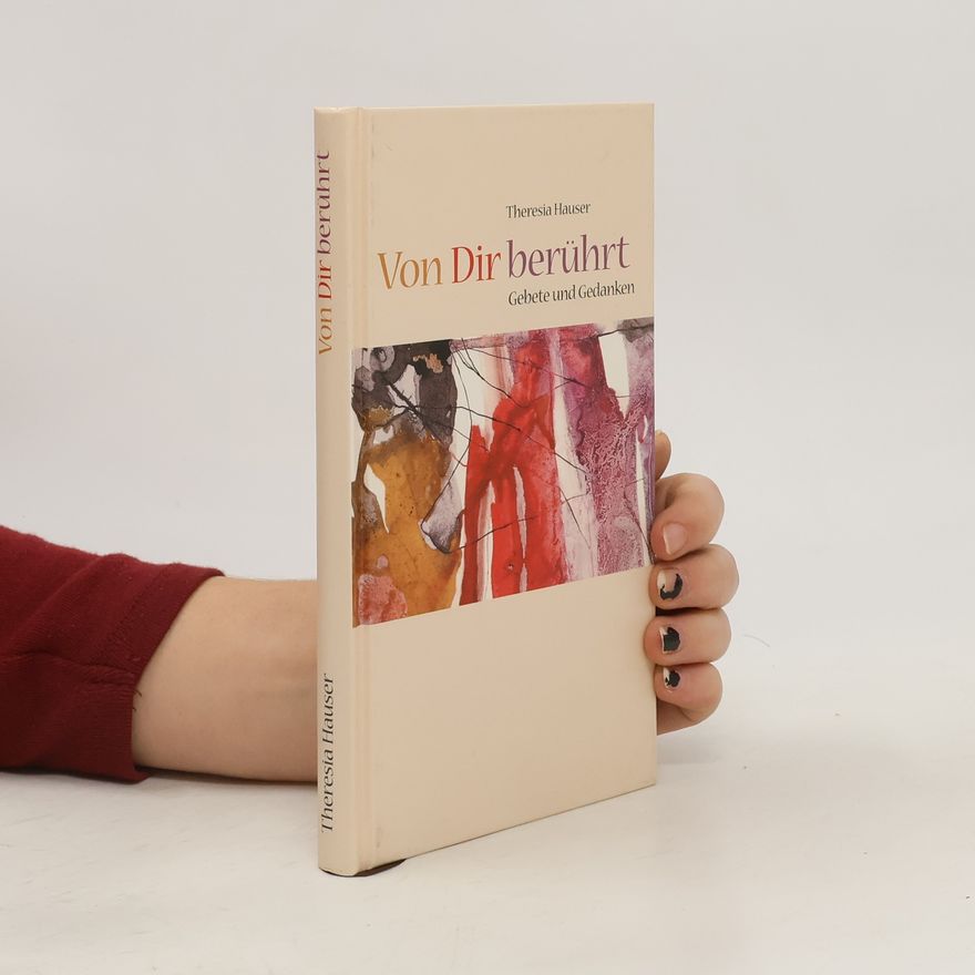 Theresia Hauser Von Dir berührt