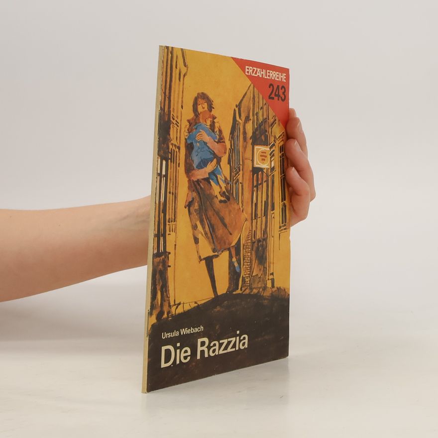 Ursula Wiebach Die Razzia