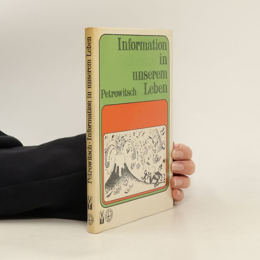 Nikolaj Timofejevič Petrovič Information in unserem Leben