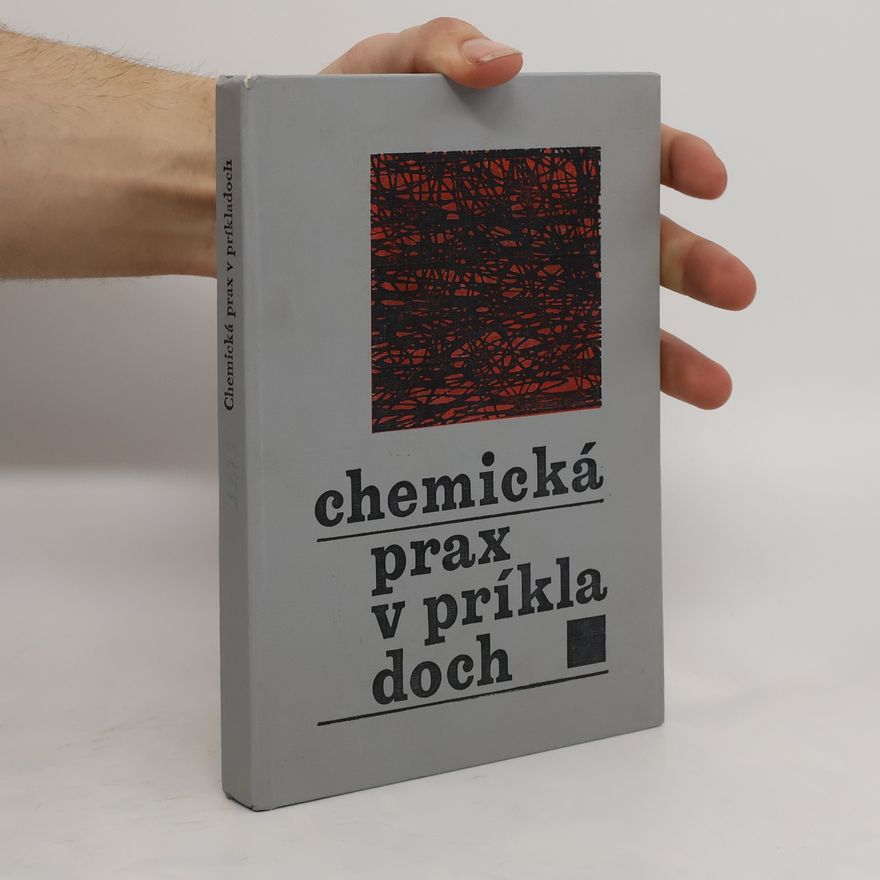 Collectif d'auteurs Chemická prax v príkladoch