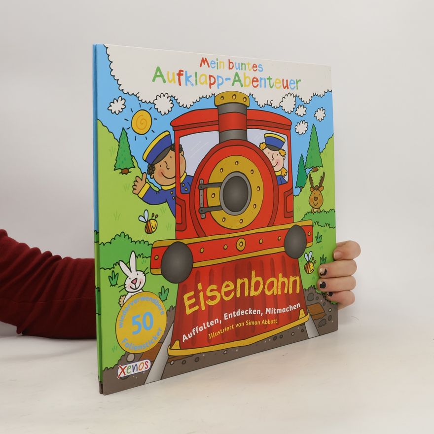 Simon Abbott Mein buntes Aufklapp-Abenteuer - Eisenbahn