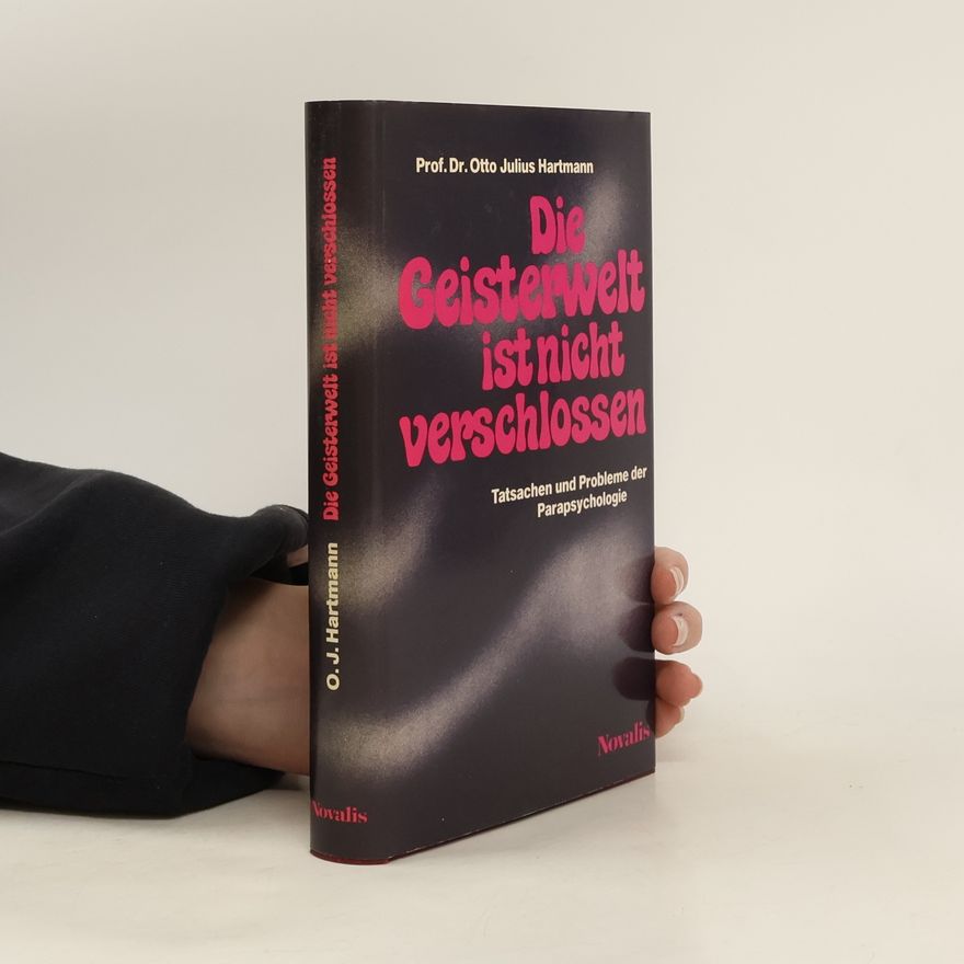 Otto Julius Hartmann Die Geisterwelt ist nicht verschlossen