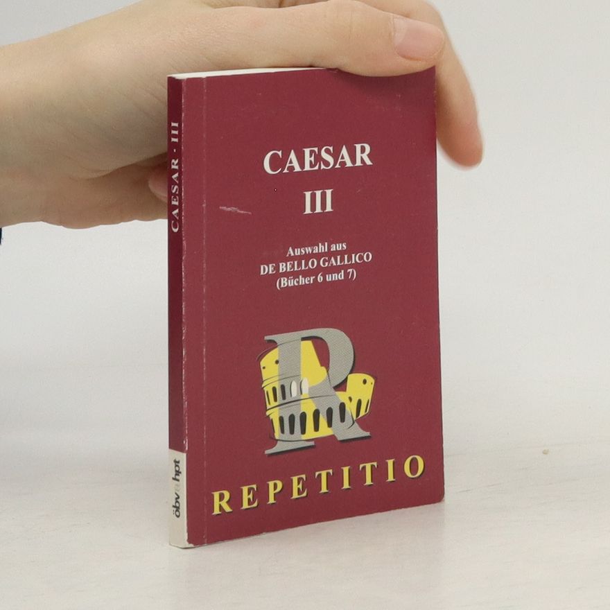 Julius Caesar Auswahl aus De bello Gallico 3