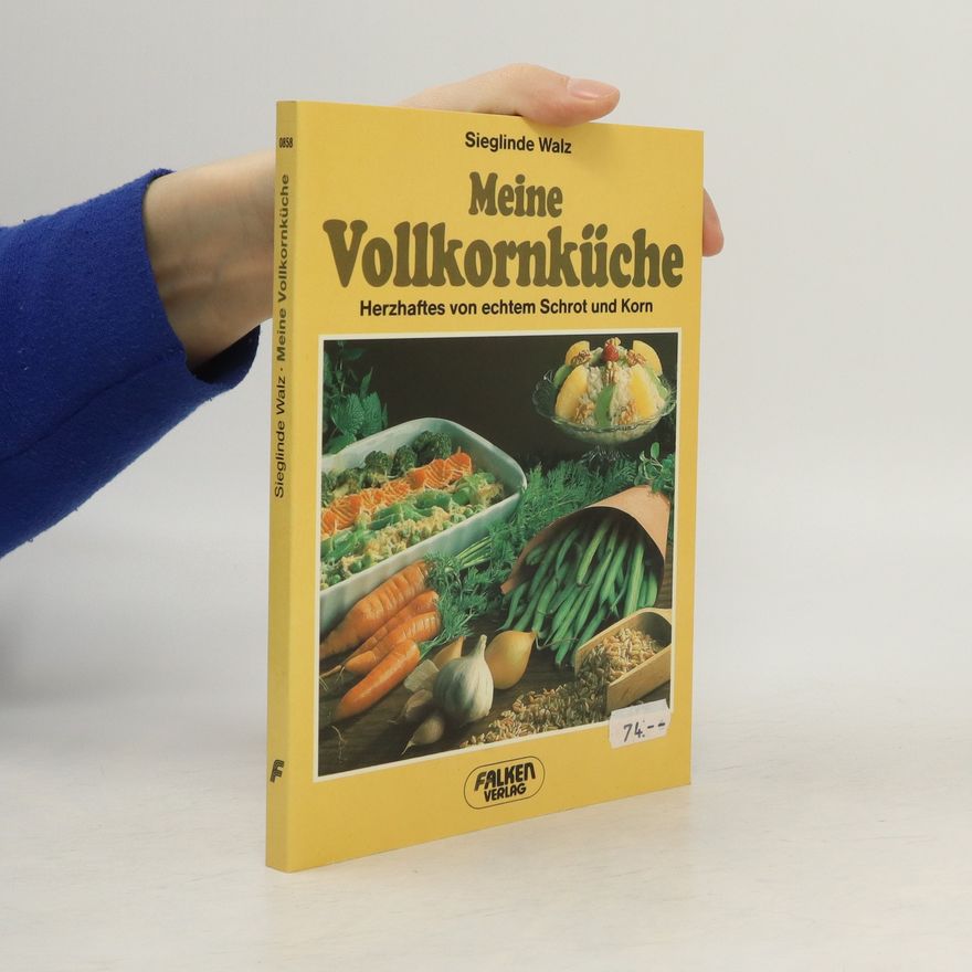 Sieglinde Walz Meine Vollkornküche