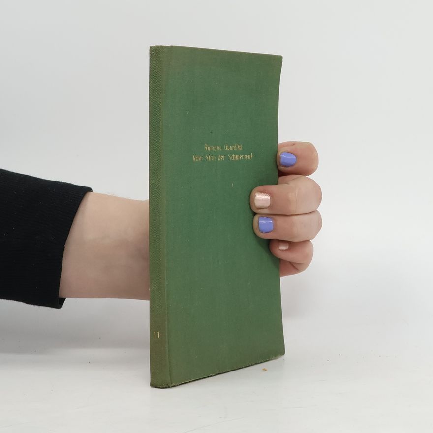 Romano Guardini Vom Sinn der Schwermut