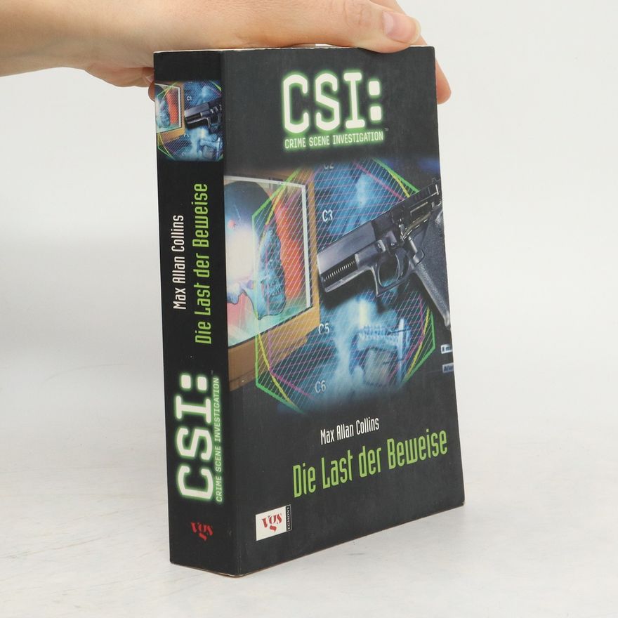 Max Allan Collins CSI: Die Last der Beweise