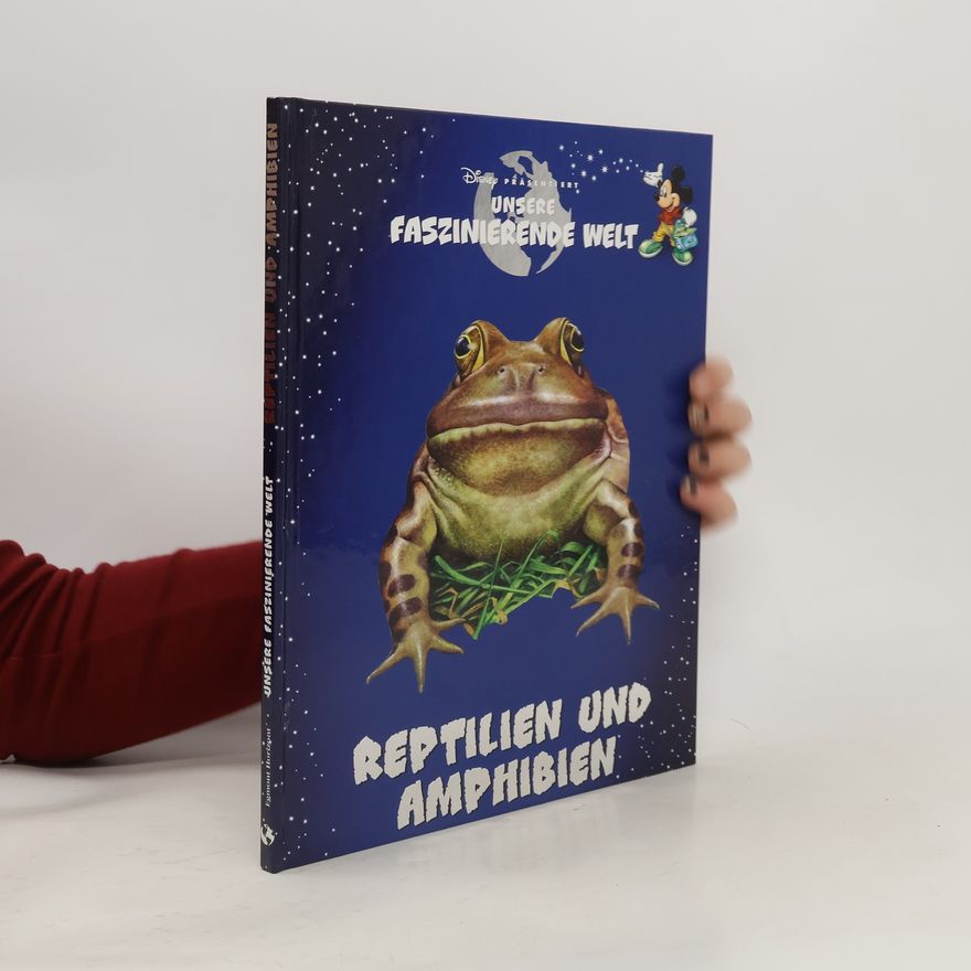 Autorenkollektiv Unsere Faszinierende Welt . Reptilien und Amphibien