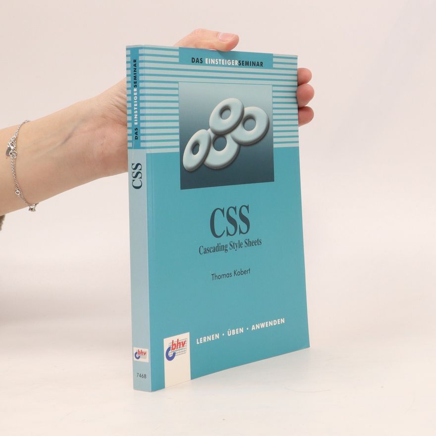 Thomas Kobert Das Einsteigerseminar CSS - cascading style sheets