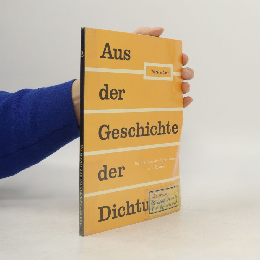 Wilhelm Sanz Aus der Geschichte der Dichtung II.