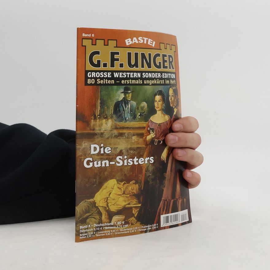 Gert Fritz Unger Grosse Western Sonder-Edition 6