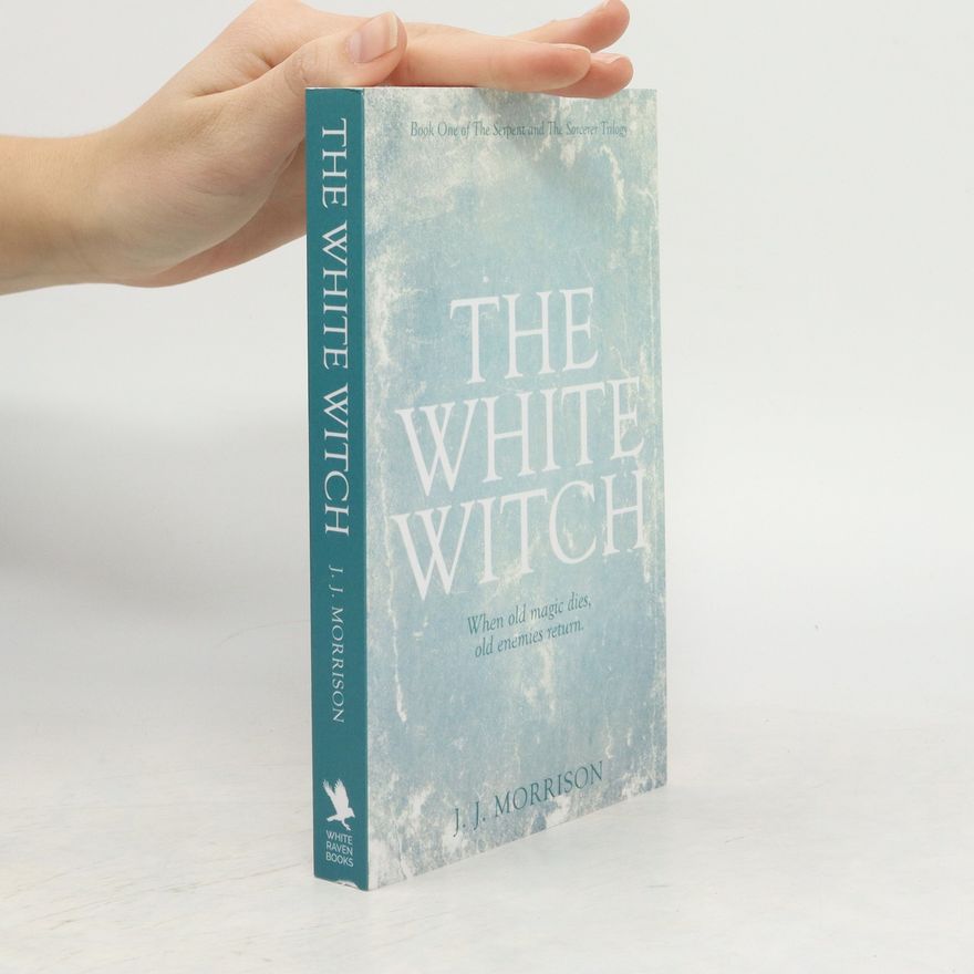 J. J. Morrison The White Witch