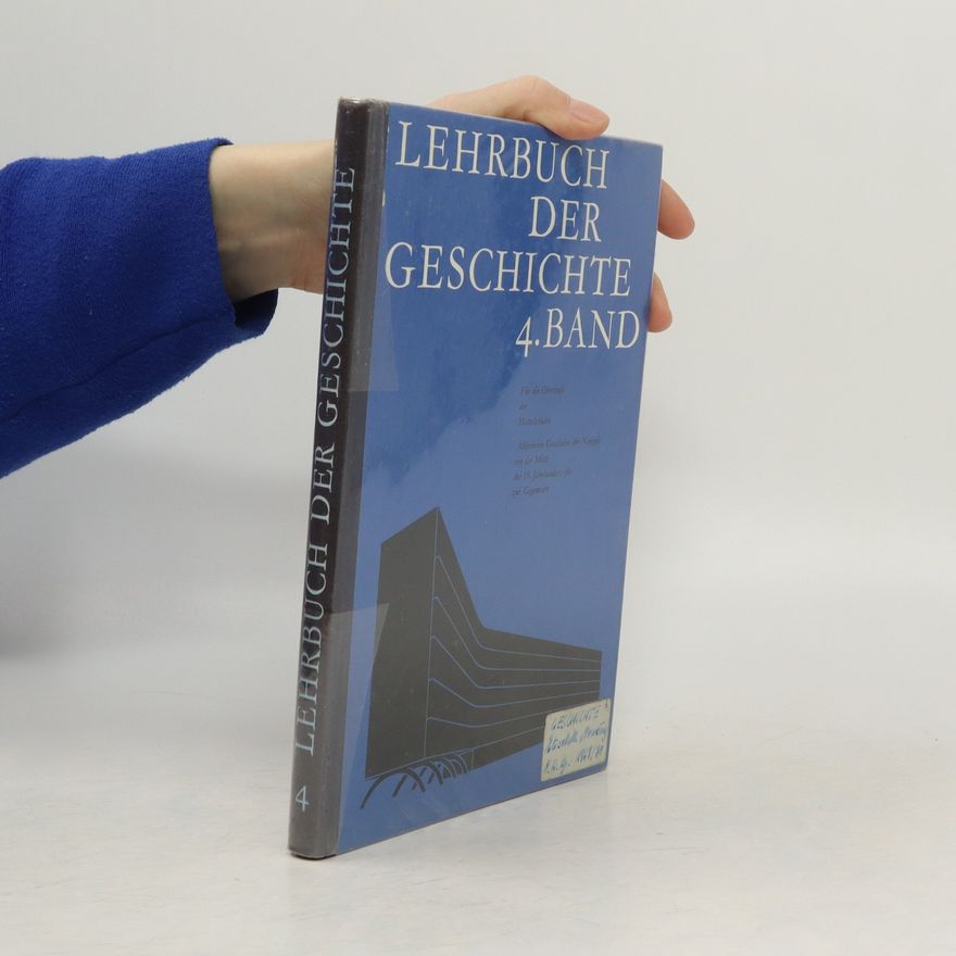 Autorenkollektiv Lehrbuch der Geschichte 4. Band