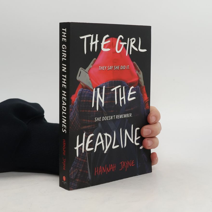 Hannah Jayne The Girl in the Headlines