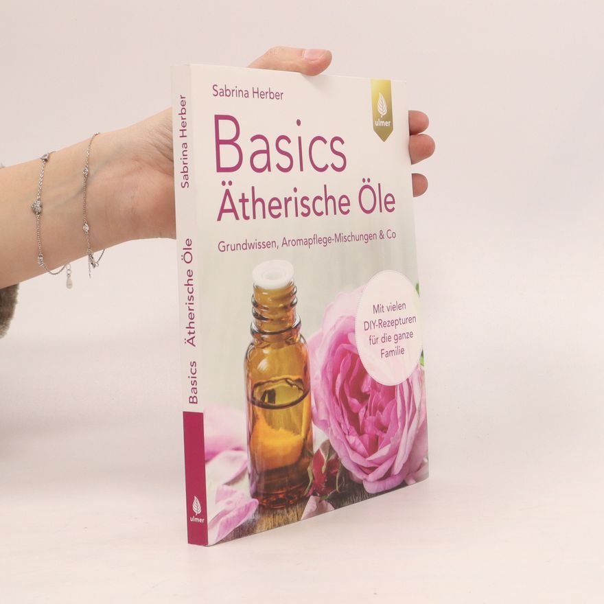 Sabrina Herber Basics Ätherische Öle