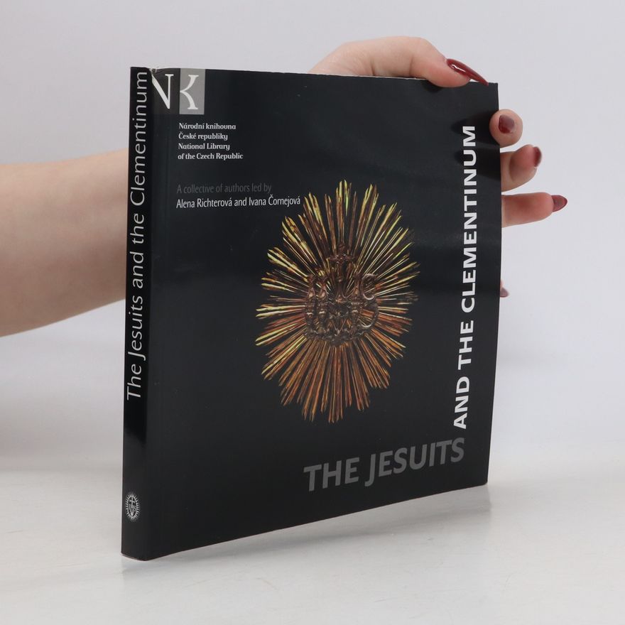 Richterová Alena The Jesuits and the Clementinum