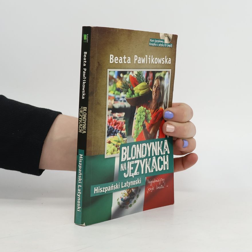 Beata Pawlinowska Blondynka na jezykach Hiszpanski latynoski