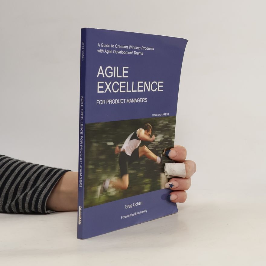 Greg Cohen Agile Excellence for Product Managers