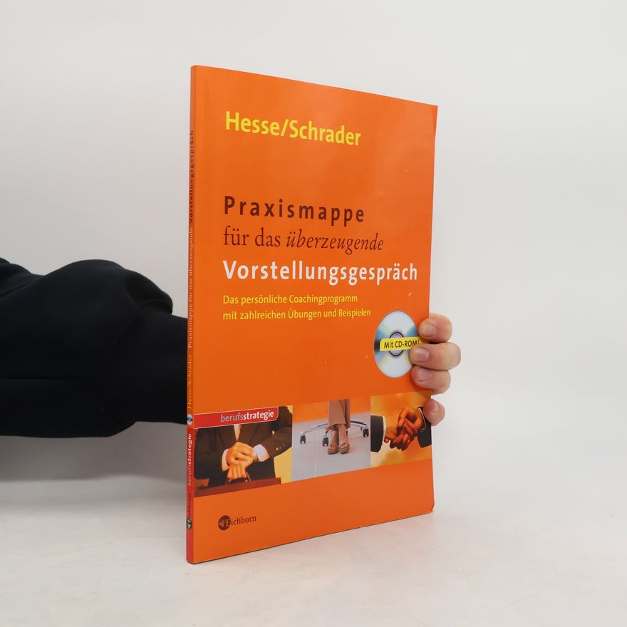Jürgen Hesse Praxismappe für das überzeugende Vorstellungsgespräch