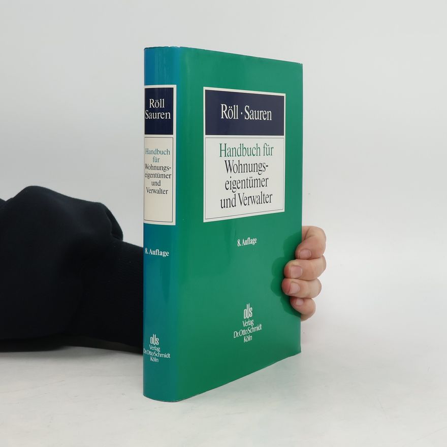 Ludwig Röll Handbuch für Wohnungseigentümer und Verwalter