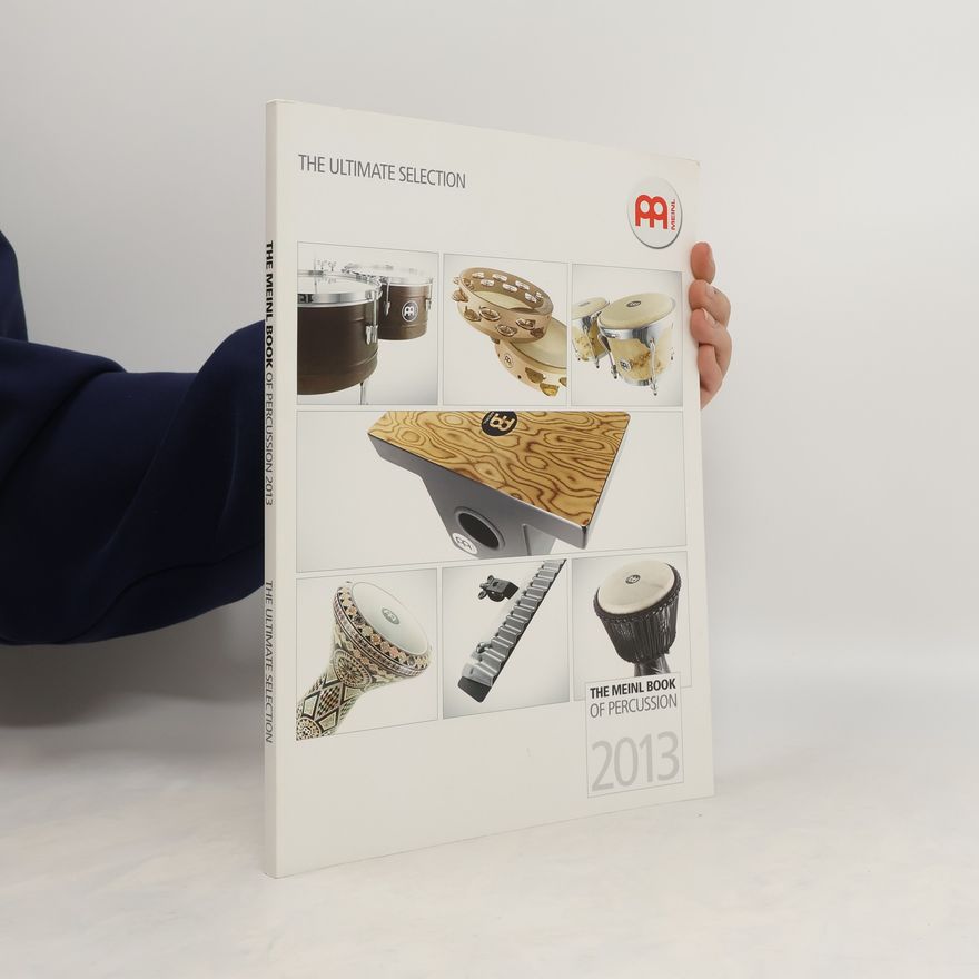 Kolektiv autorů The Meinl Book of Percussion 2013