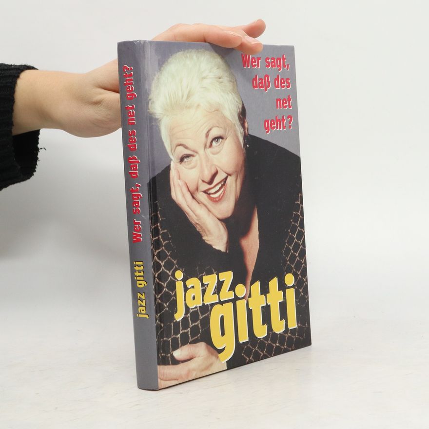 Jazz Gitti Wer sagt, daß des net geht ?