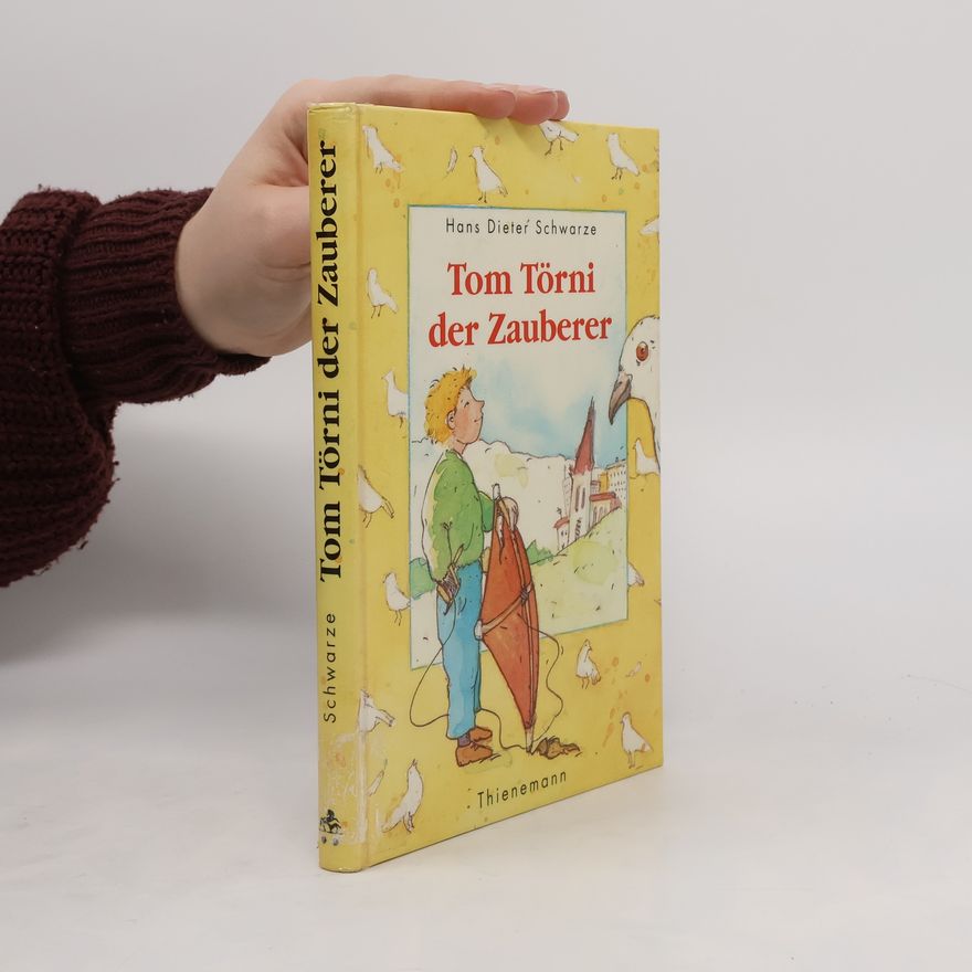 Hans Dieter Schwarze Tom Törni der Zauberer