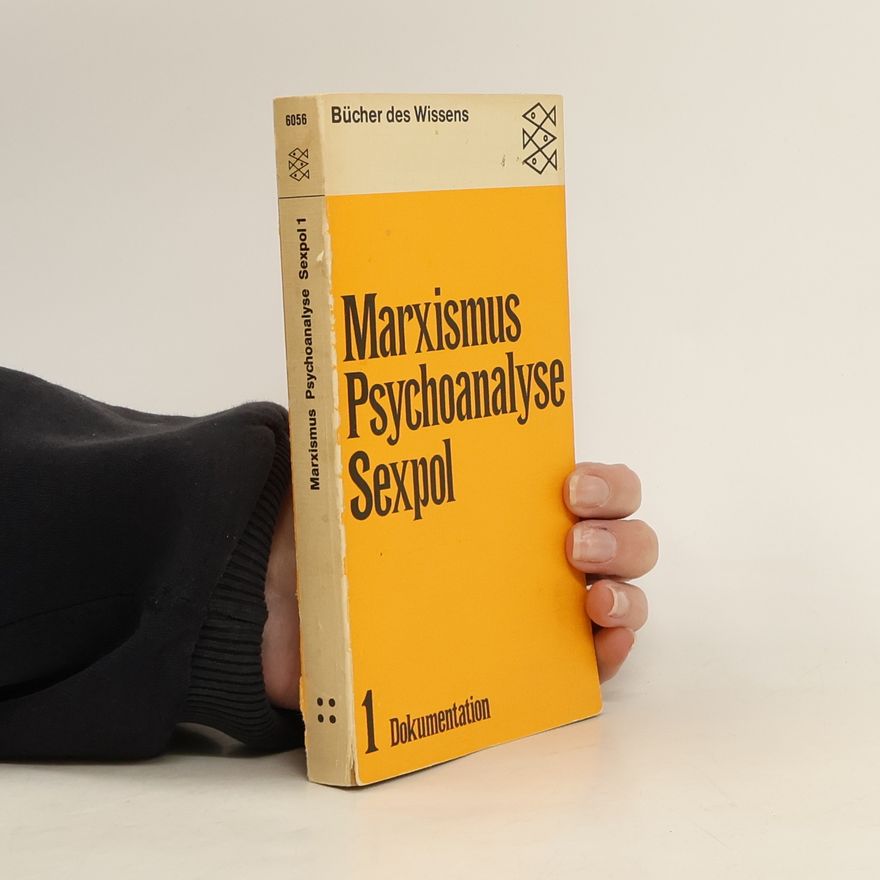 Hans Peter Gente Marxismus, Psychoanalyse, Sexpol. Band 1