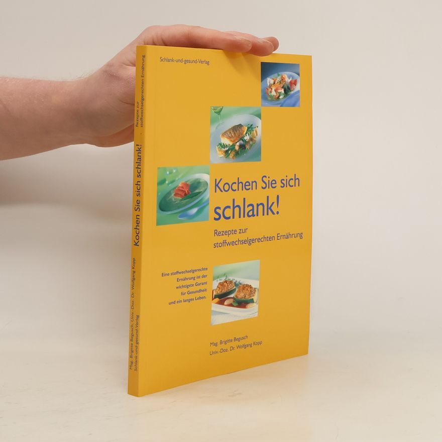 Brigitte Begusch Kochen Sie sich schlank!