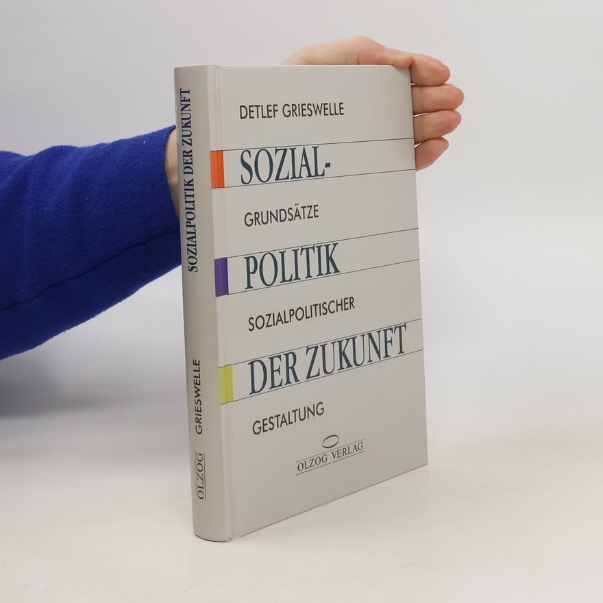 Detlef Grieswelle Sozialpolitik der Zukunft